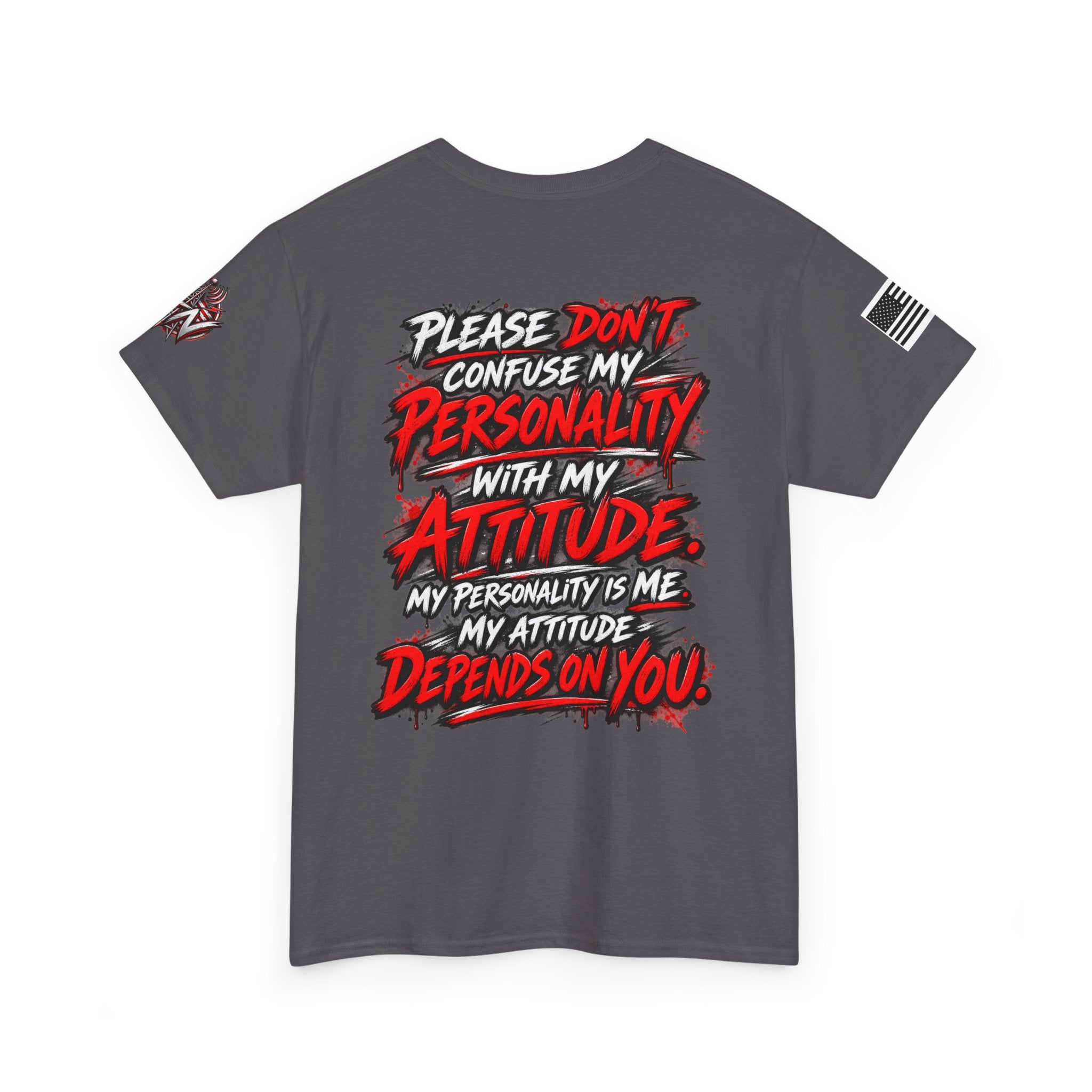 Please Don't Confuse My Personality With My Attitude T-Shirt