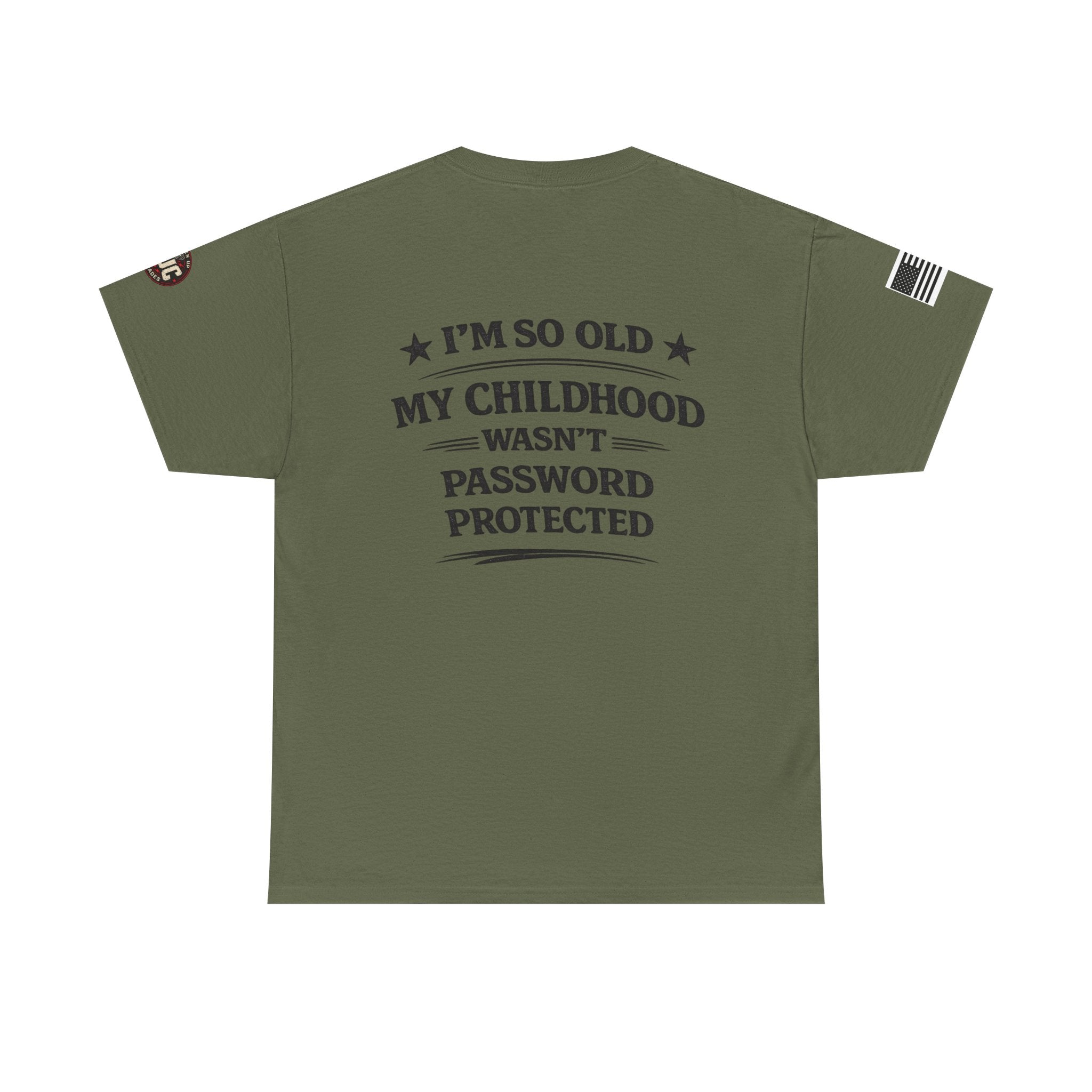 “I’m So Old My Childhood Wasn’t Password Protected” T-Shirt