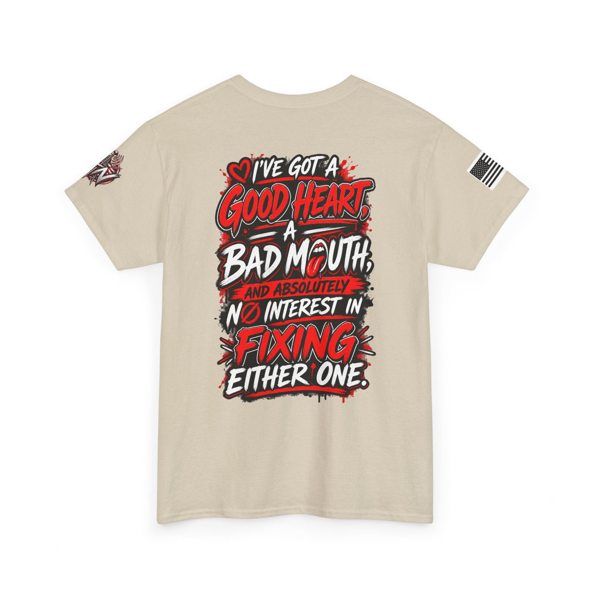 "I've Got a Good Heart, a Bad Mouth" Bold Statement T-Shirt