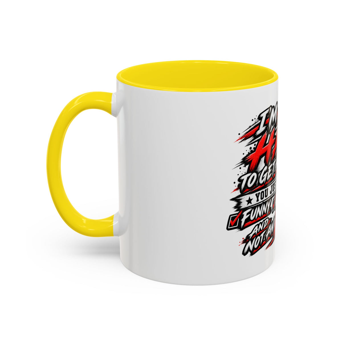 I'm Not Hard To Get Along With Coffee Mug