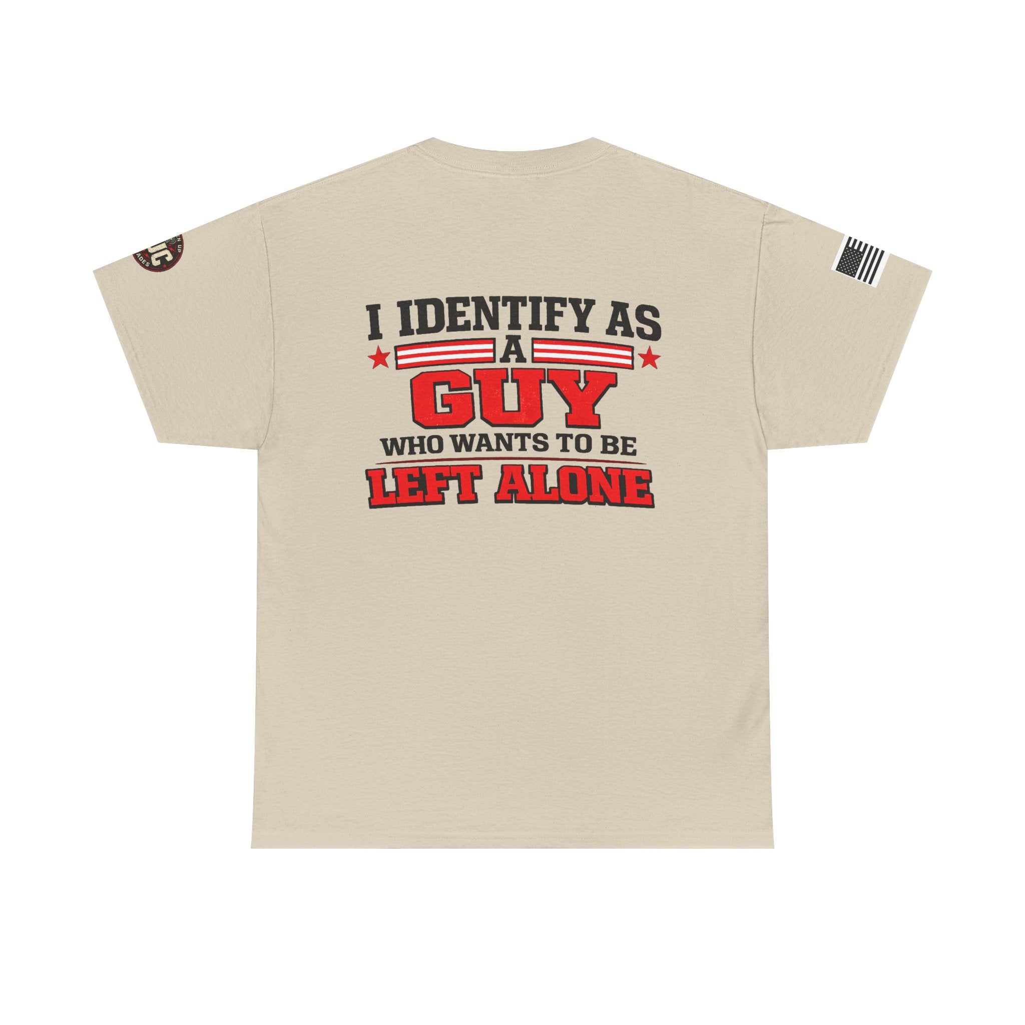 "I Identify As A Guy Who Wants To Be Left Alone" T-Shirt