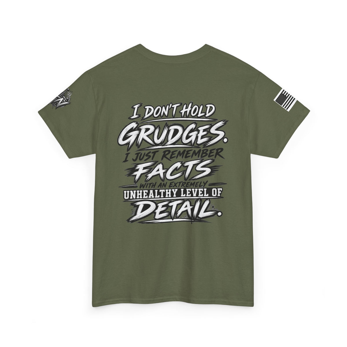 "I Don’t Hold Grudges, I Just Remember Facts" T-Shirt