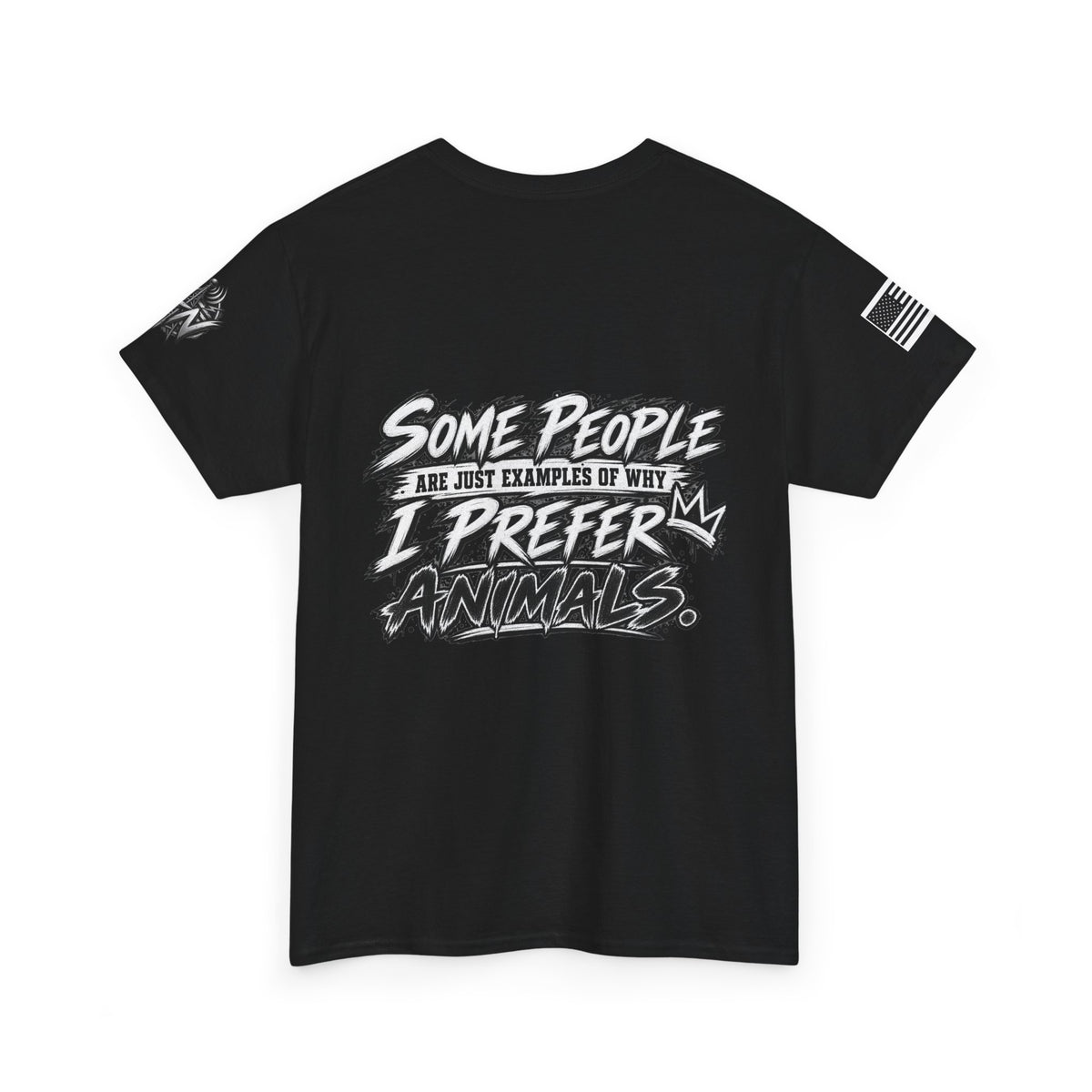 "Some People Are Just Examples Of Why I Prefer Animals" T-Shirt