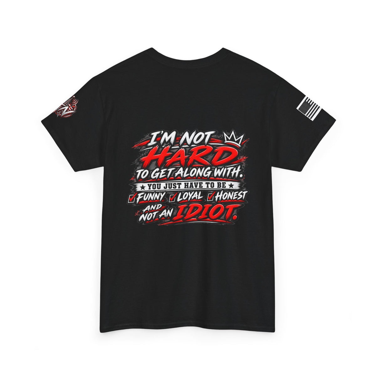 "I'm Not Hard to Get Along With" T-Shirt