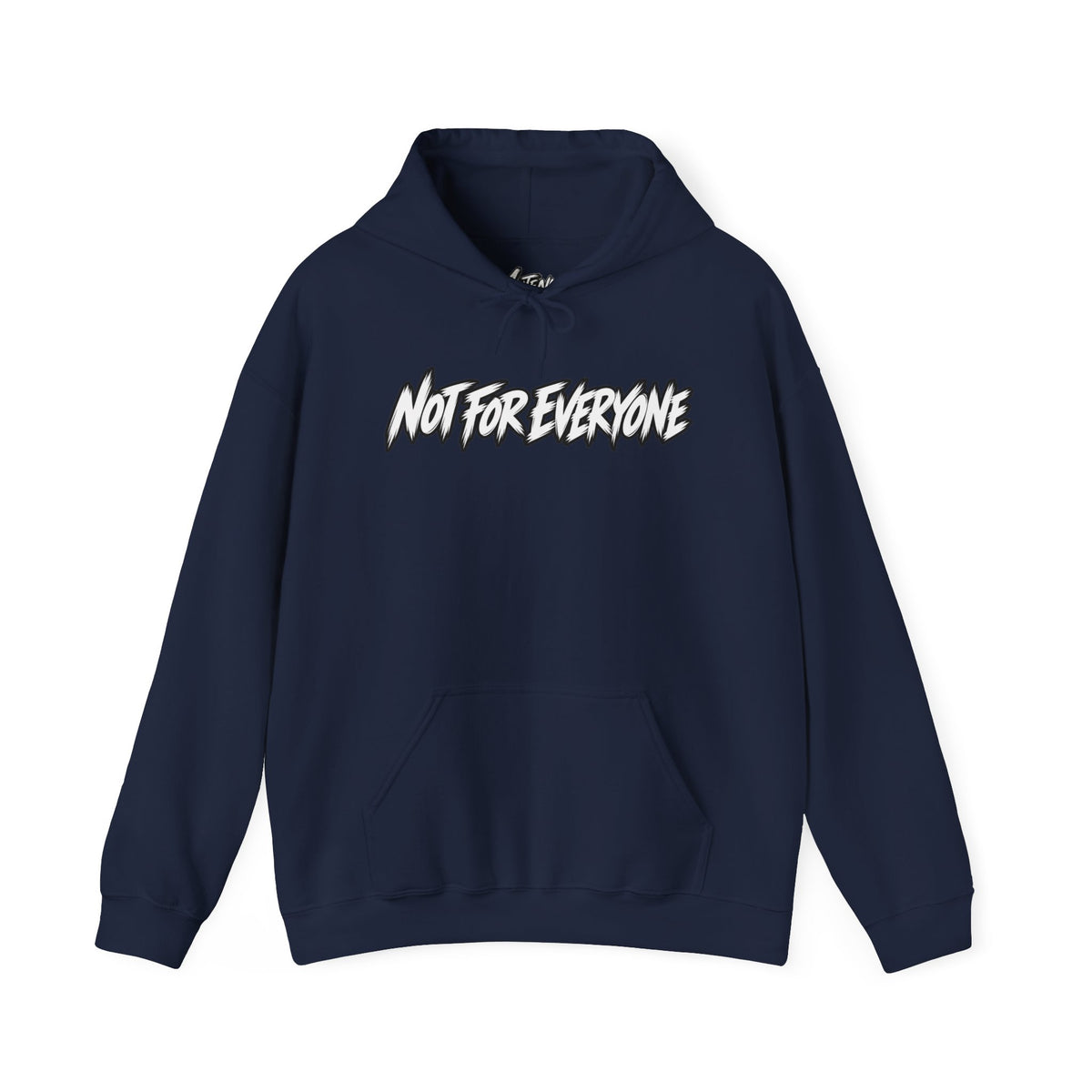 Not For Everyone Hoodie