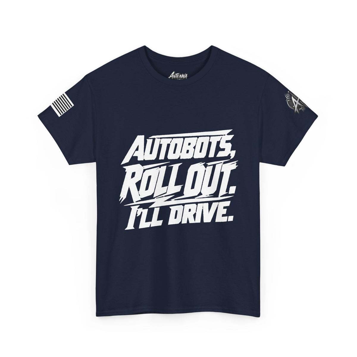 Autobots Roll Out I'll Drive" T-Shirt