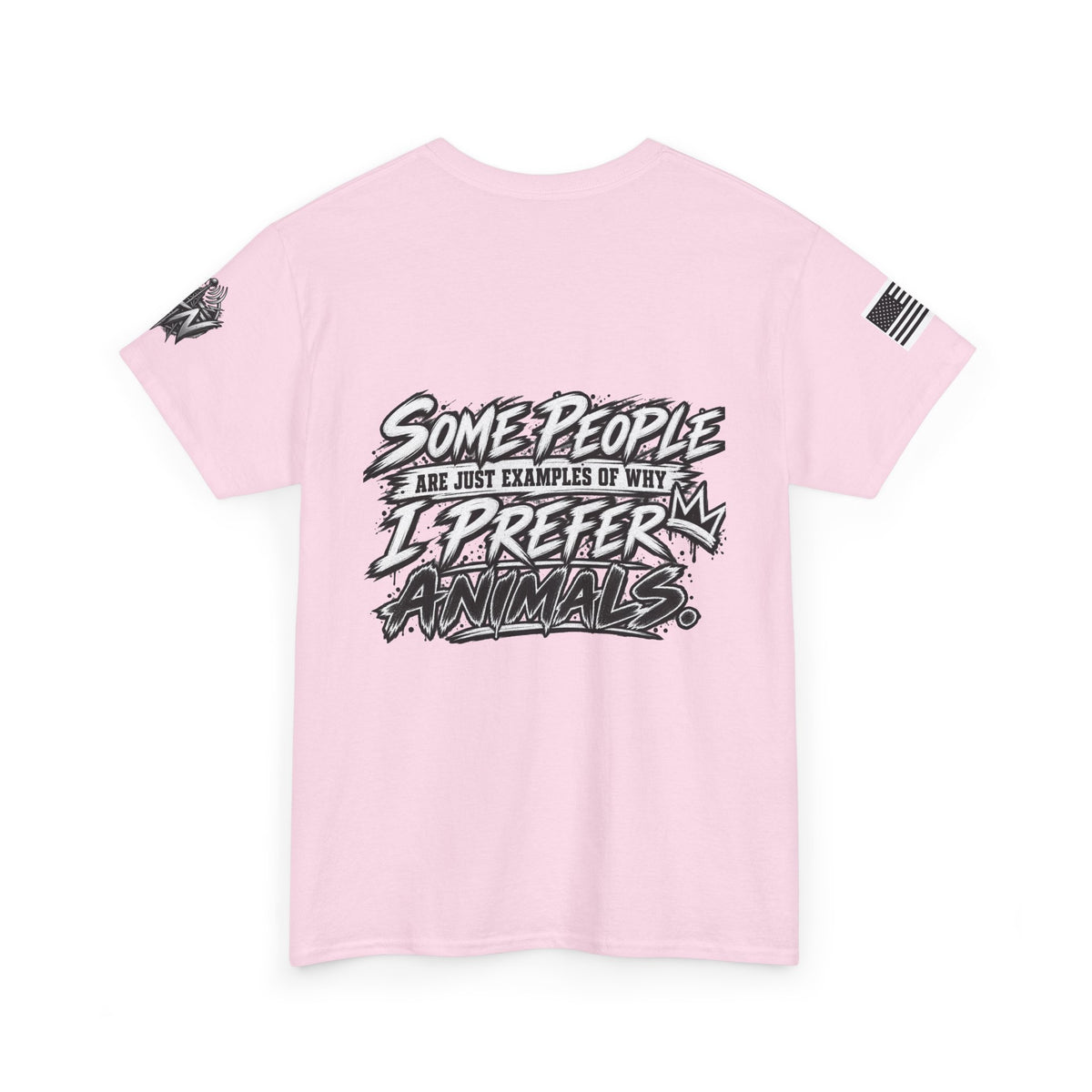 "Some People Are Just Examples Of Why I Prefer Animals" T-Shirt