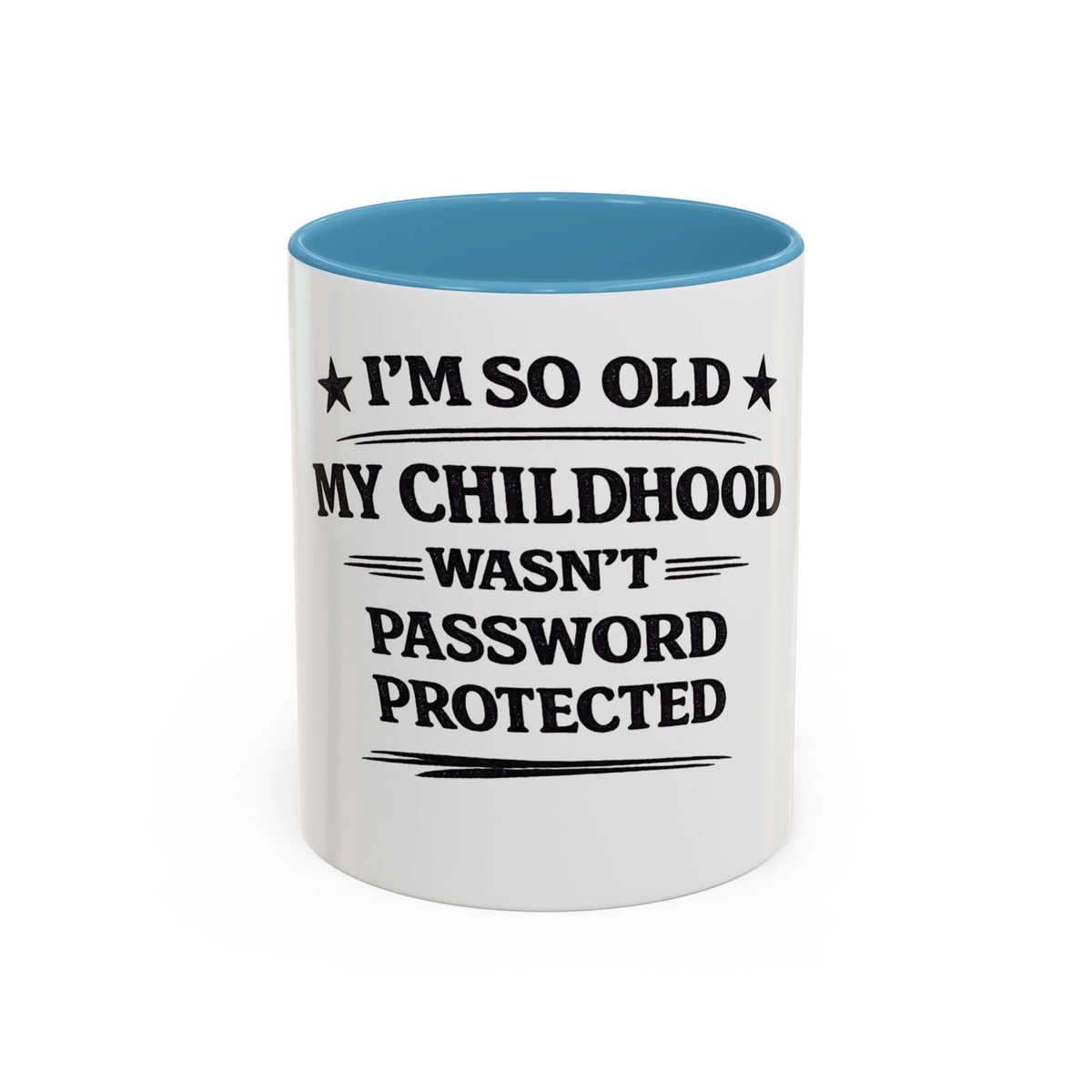 "I'm So Old My Childhood Wasn't Password Protected" Coffee Mug