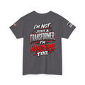 "I'm Not Just a Transformer, I'm Handsome Too" T-Shirt