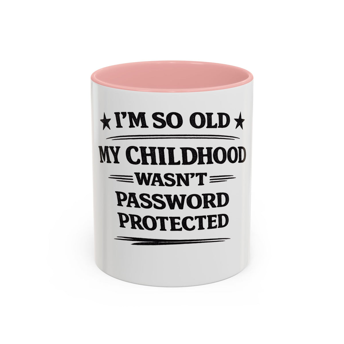 "I'm So Old My Childhood Wasn't Password Protected" Coffee Mug