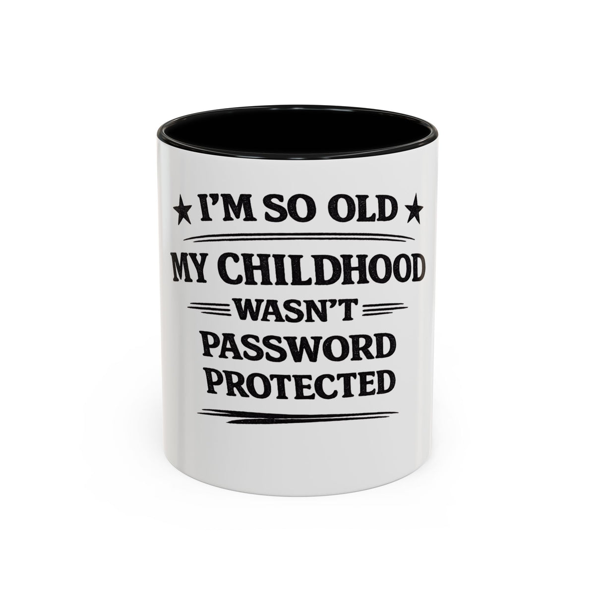 "I'm So Old My Childhood Wasn't Password Protected" Coffee Mug