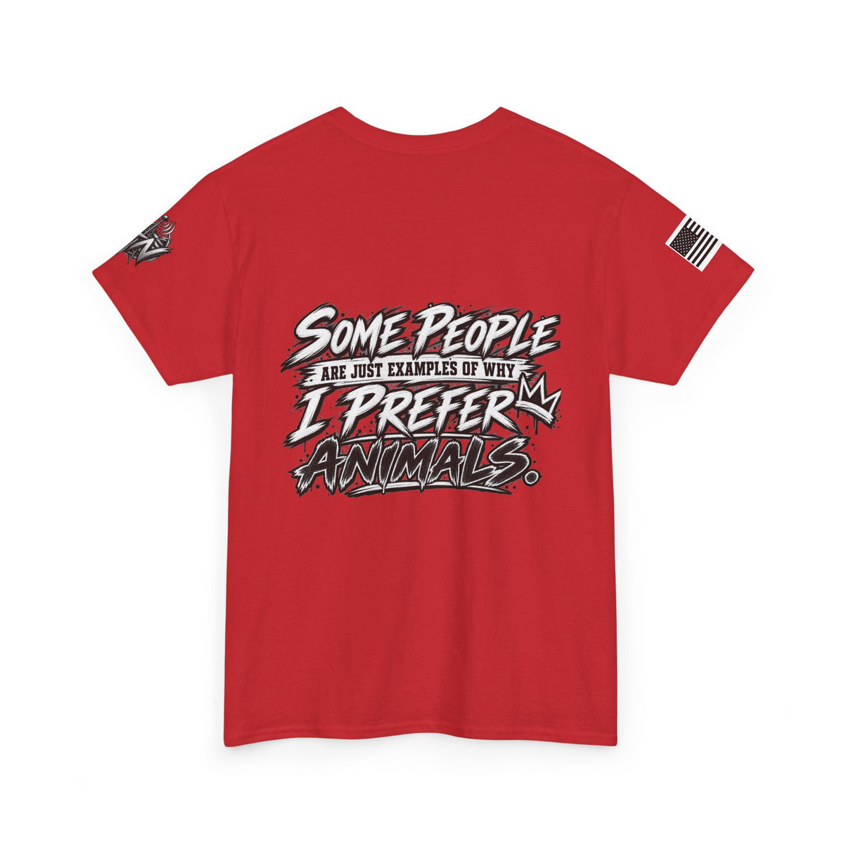 "Some People Are Just Examples Of Why I Prefer Animals" T-Shirt