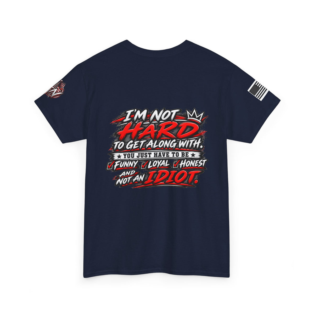 "I'm Not Hard to Get Along With" T-Shirt