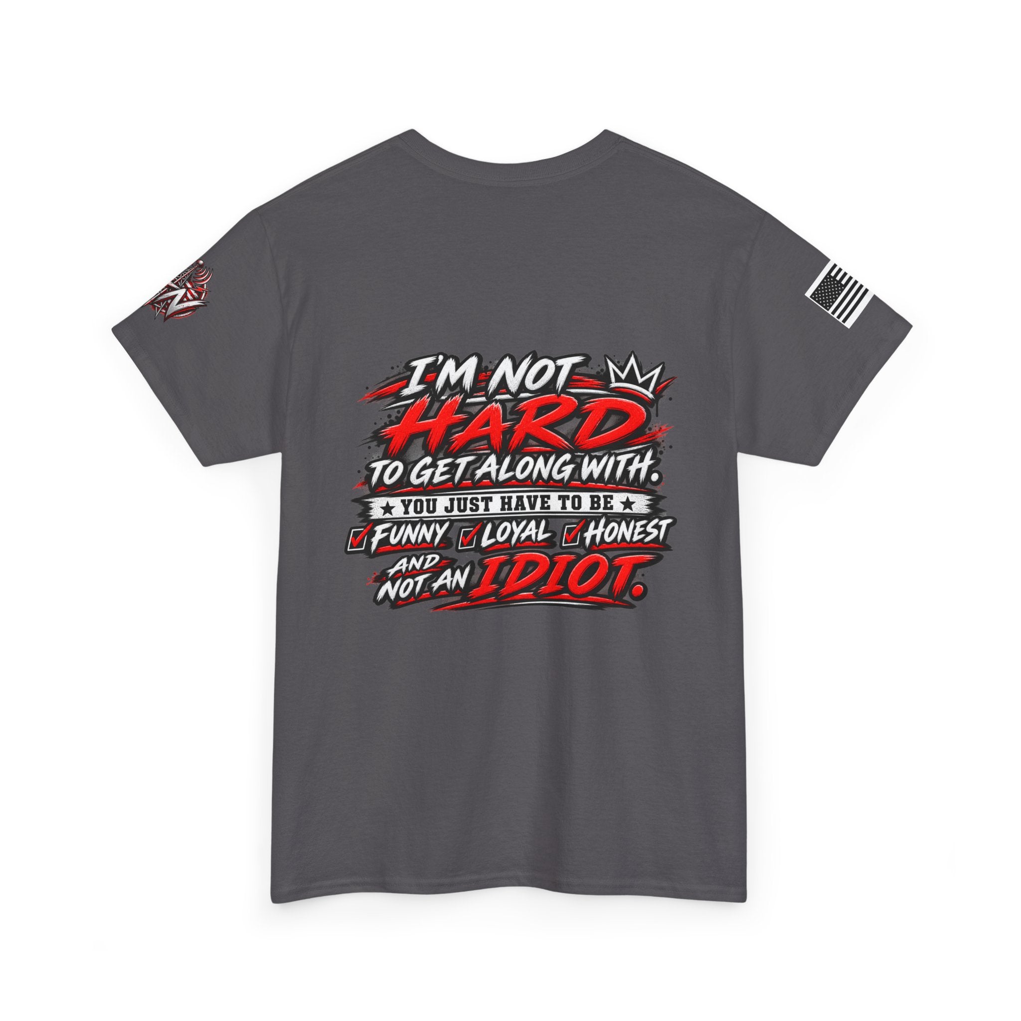 "I'm Not Hard to Get Along With" T-Shirt