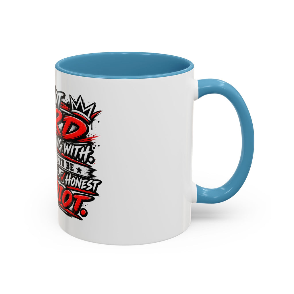 I'm Not Hard To Get Along With Coffee Mug