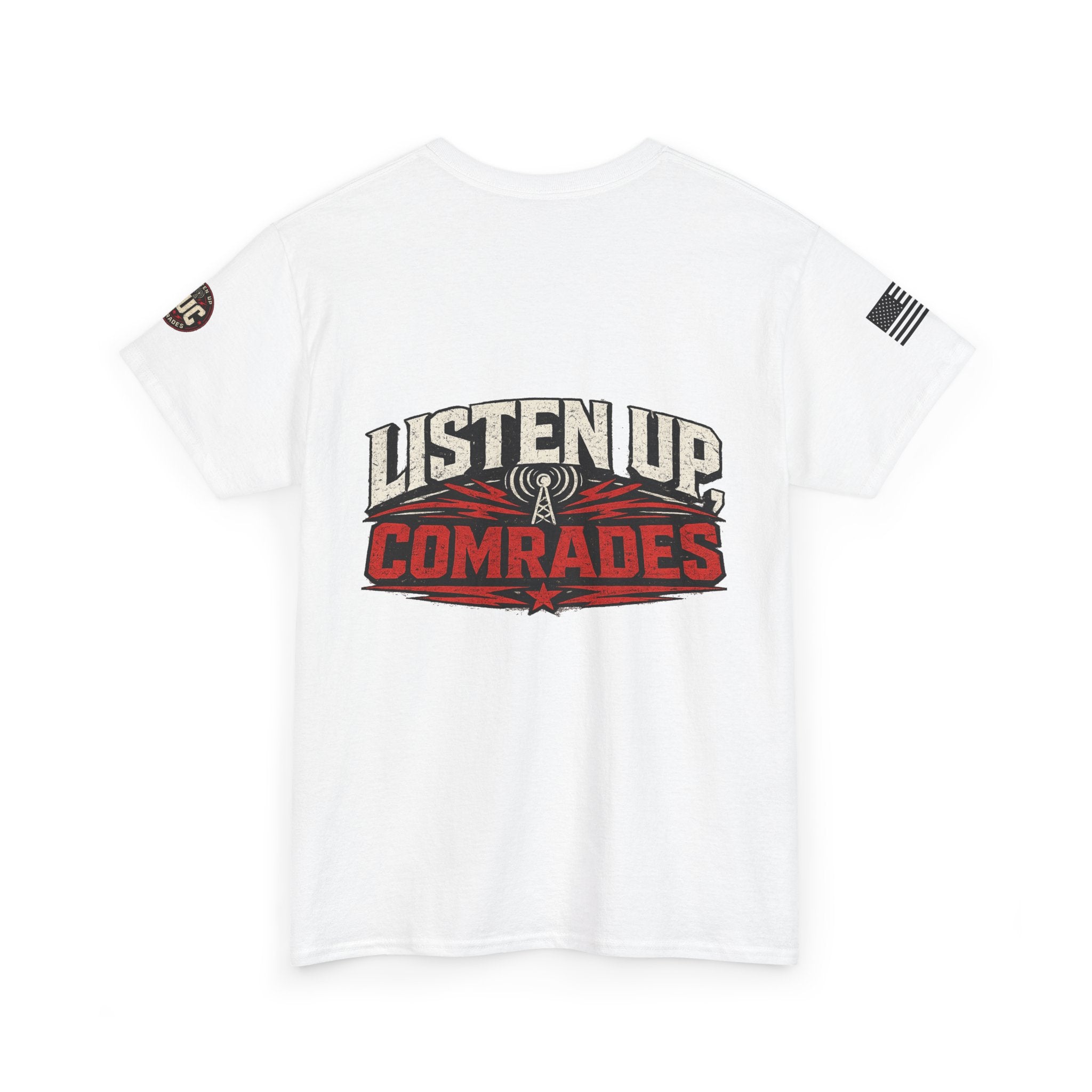 Listen Up Comrades T-Shirt