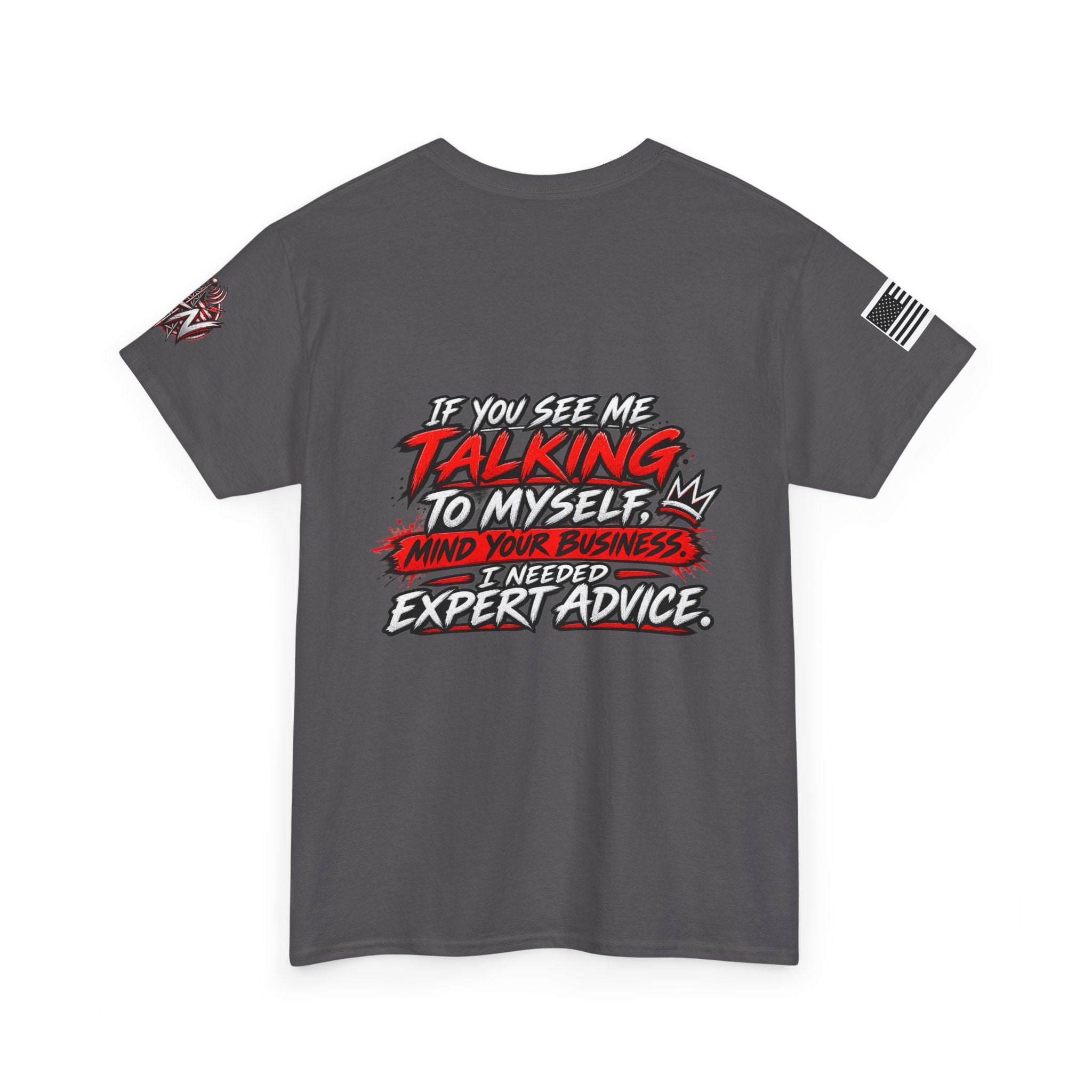 "If You See Me Talking to Myself" T-Shirt