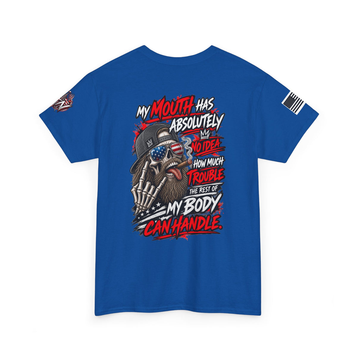 "My Mouth Has Absolutely No Idea" T-Shirt