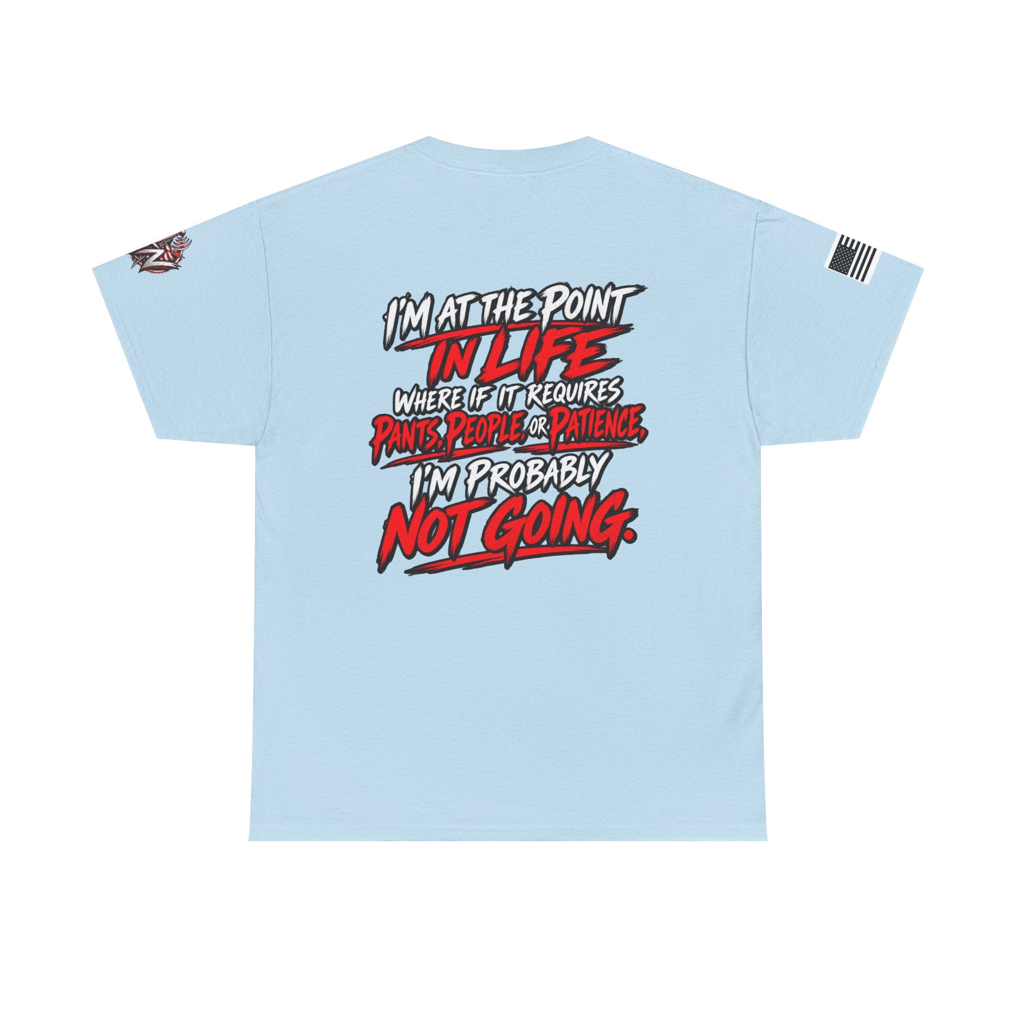 I'm At The Point In Life T-Shirt