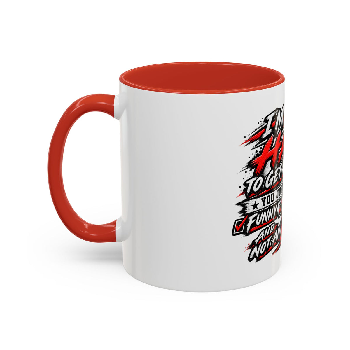 I'm Not Hard To Get Along With Coffee Mug