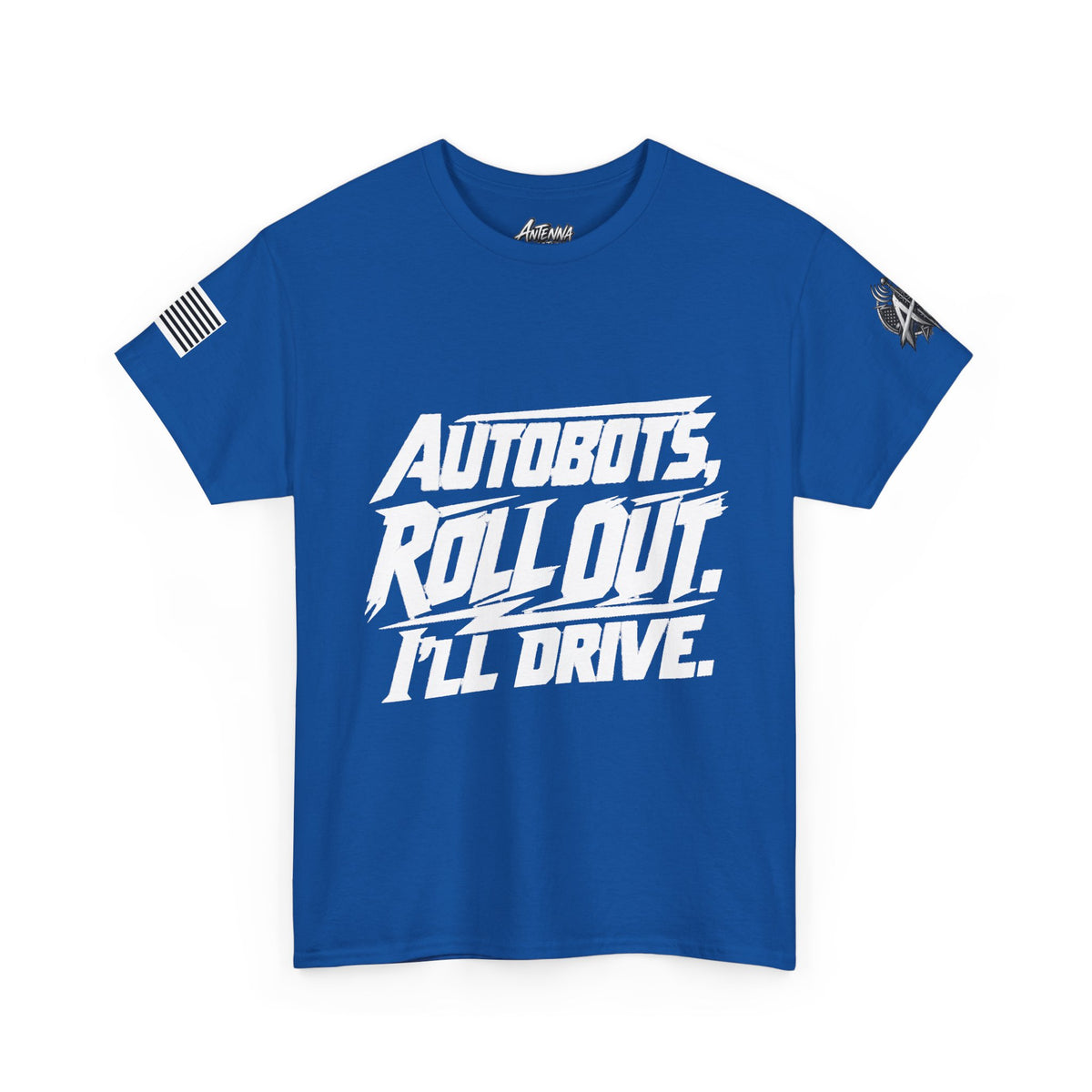 Autobots Roll Out I'll Drive" T-Shirt