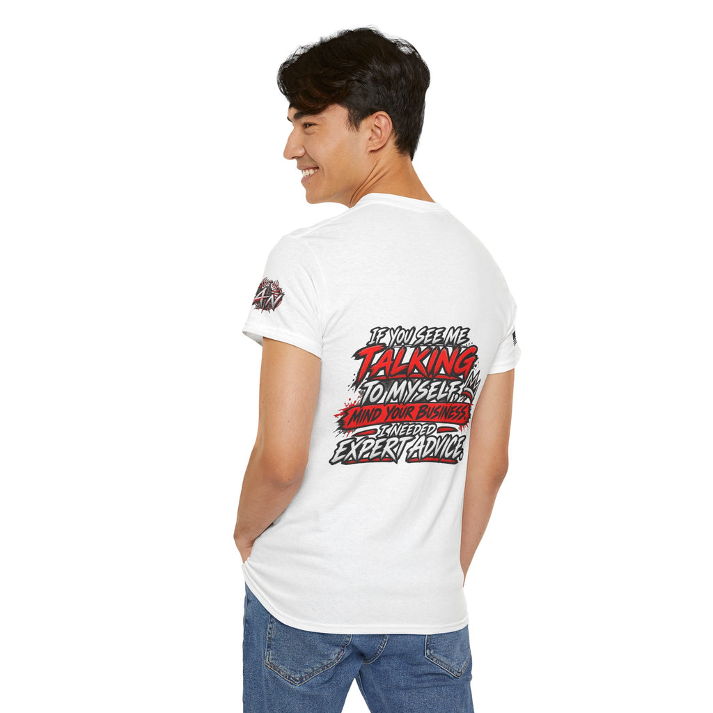 "If You See Me Talking to Myself" T-Shirt