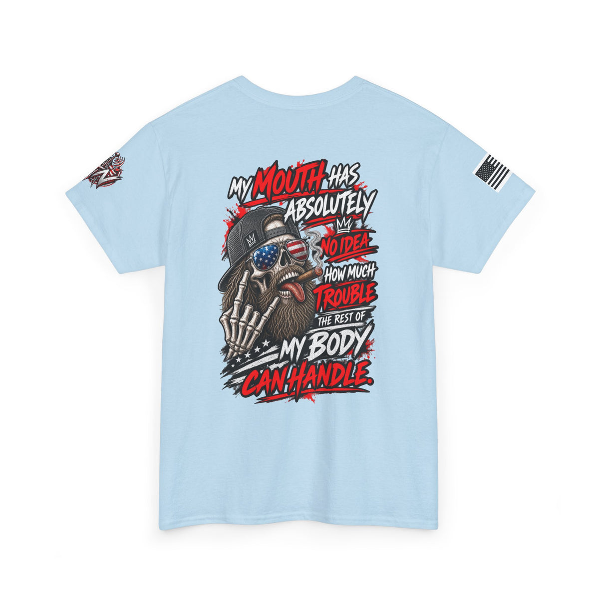 "My Mouth Has Absolutely No Idea" T-Shirt