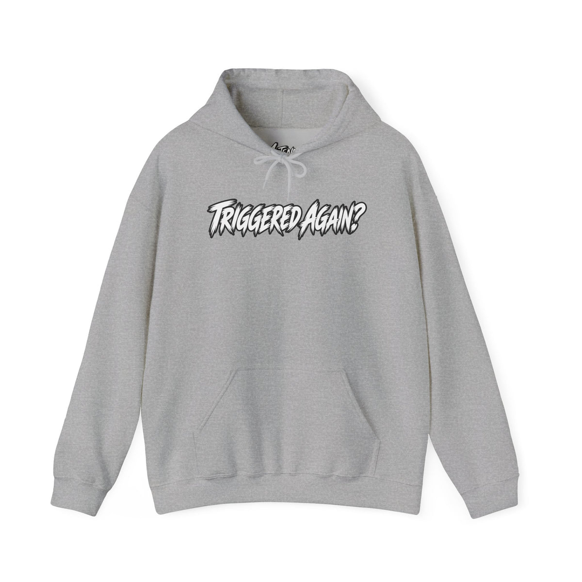 Triggered Again? Hoodie