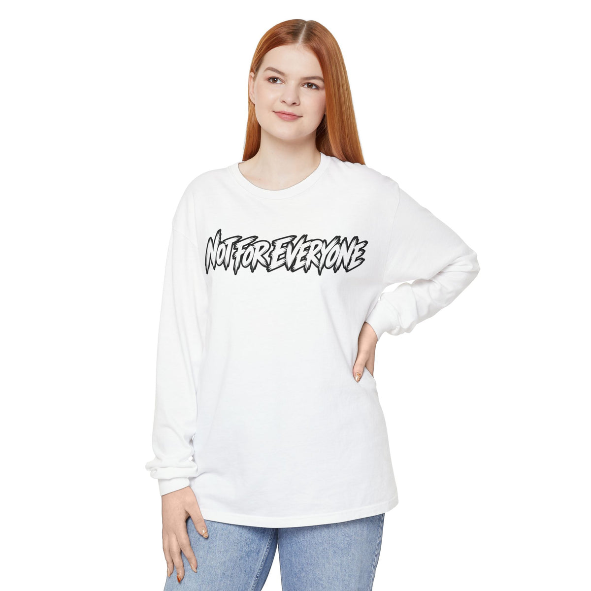 Not For Everyone Long Sleeve Shirt