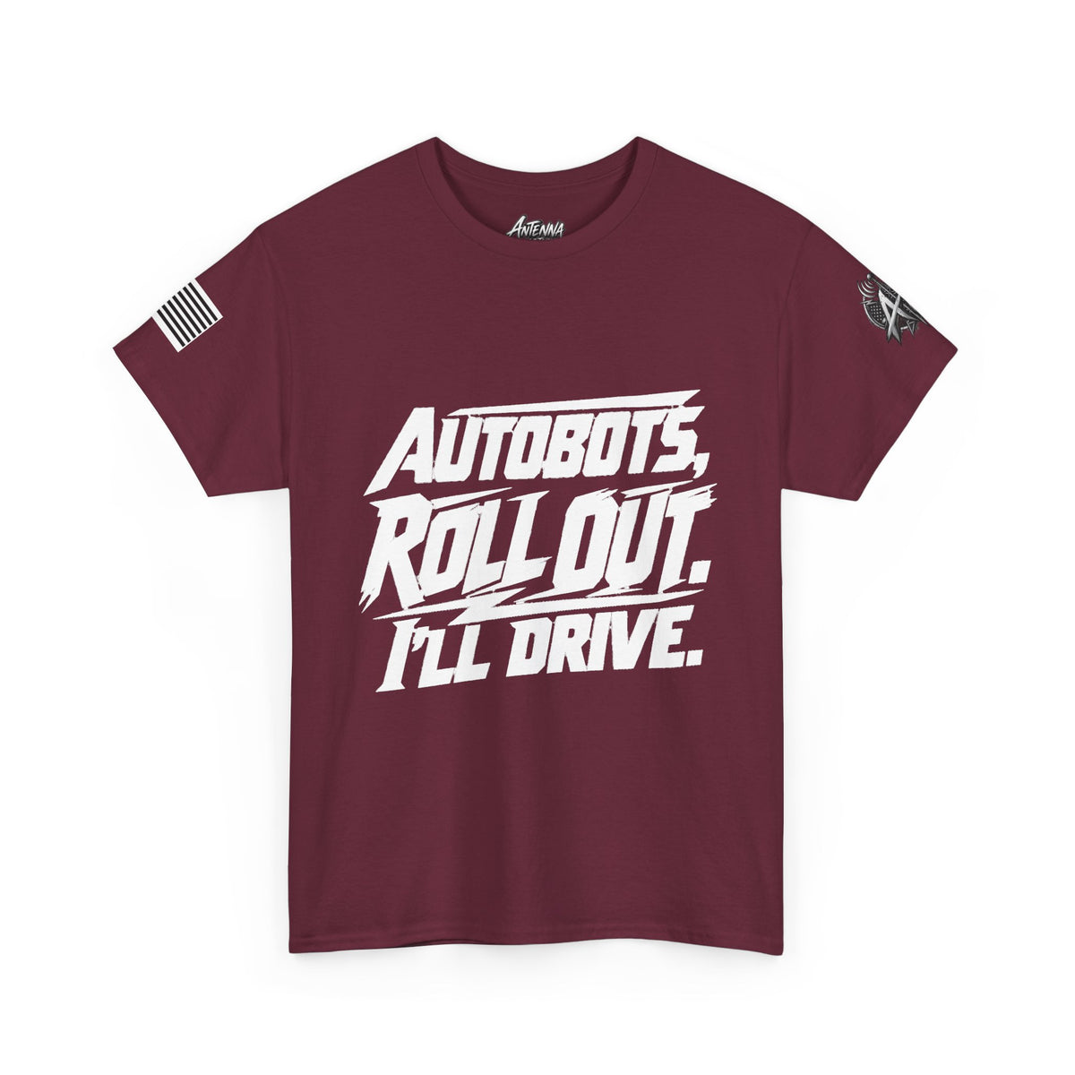 Autobots Roll Out I'll Drive" T-Shirt
