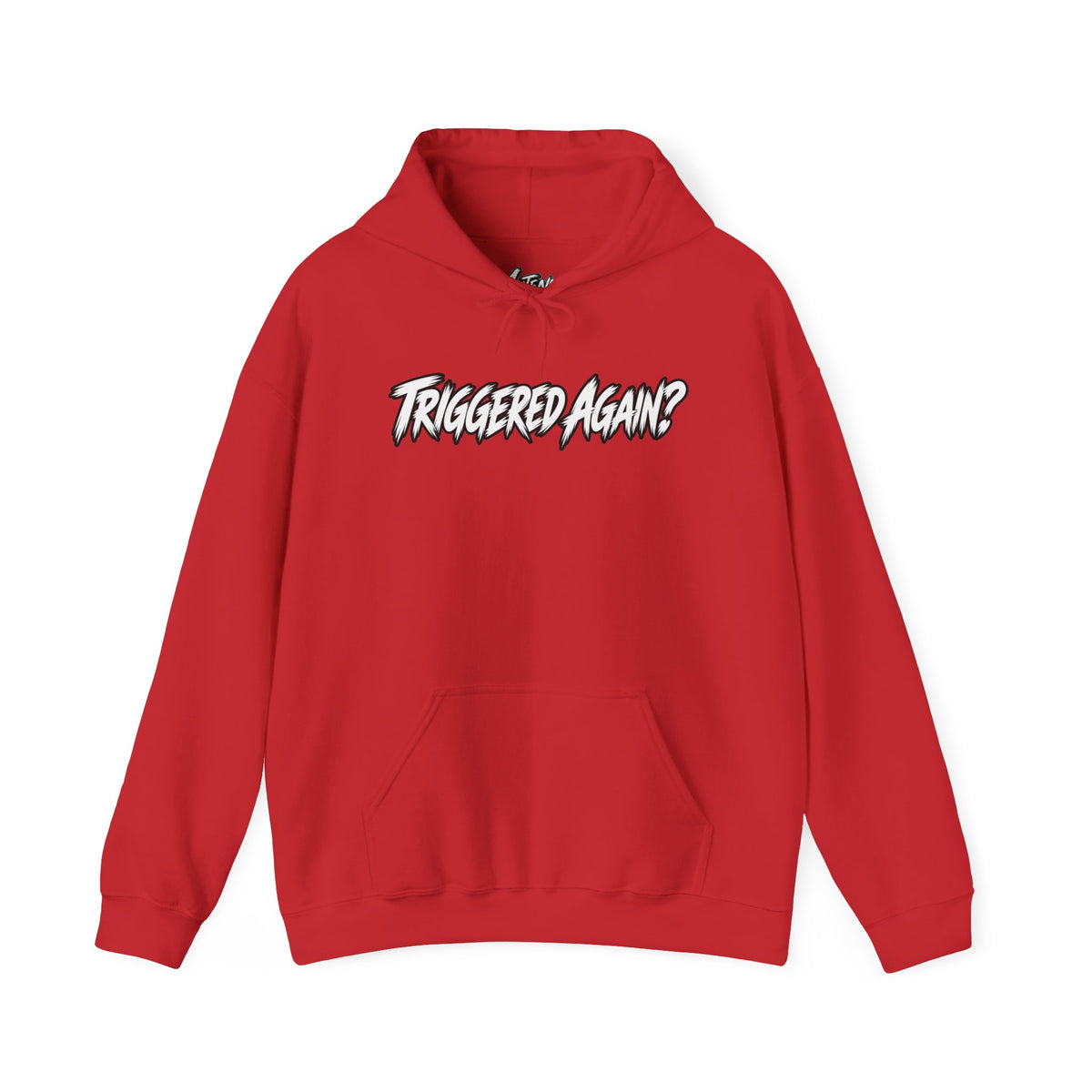 Triggered Again? Hoodie