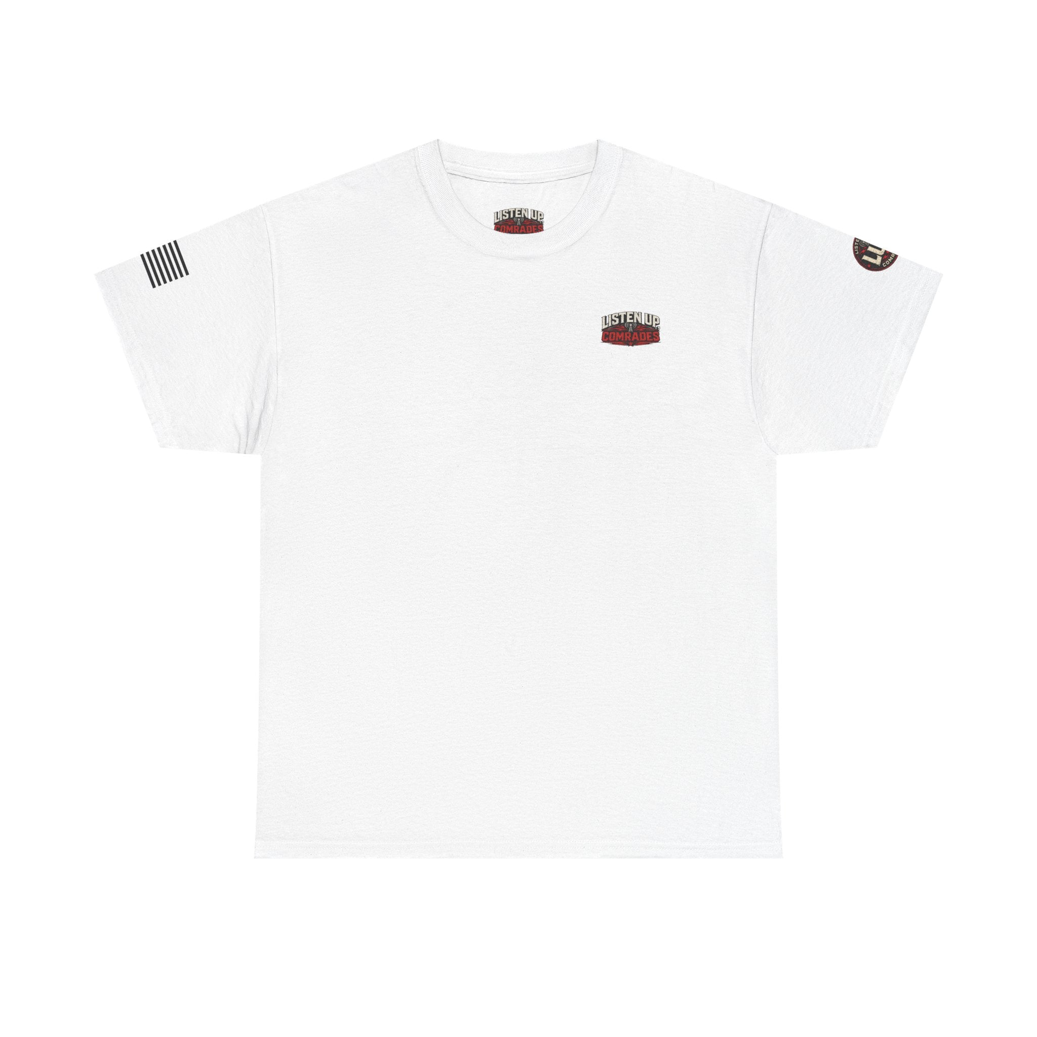 Listen Up Comrades T-Shirt