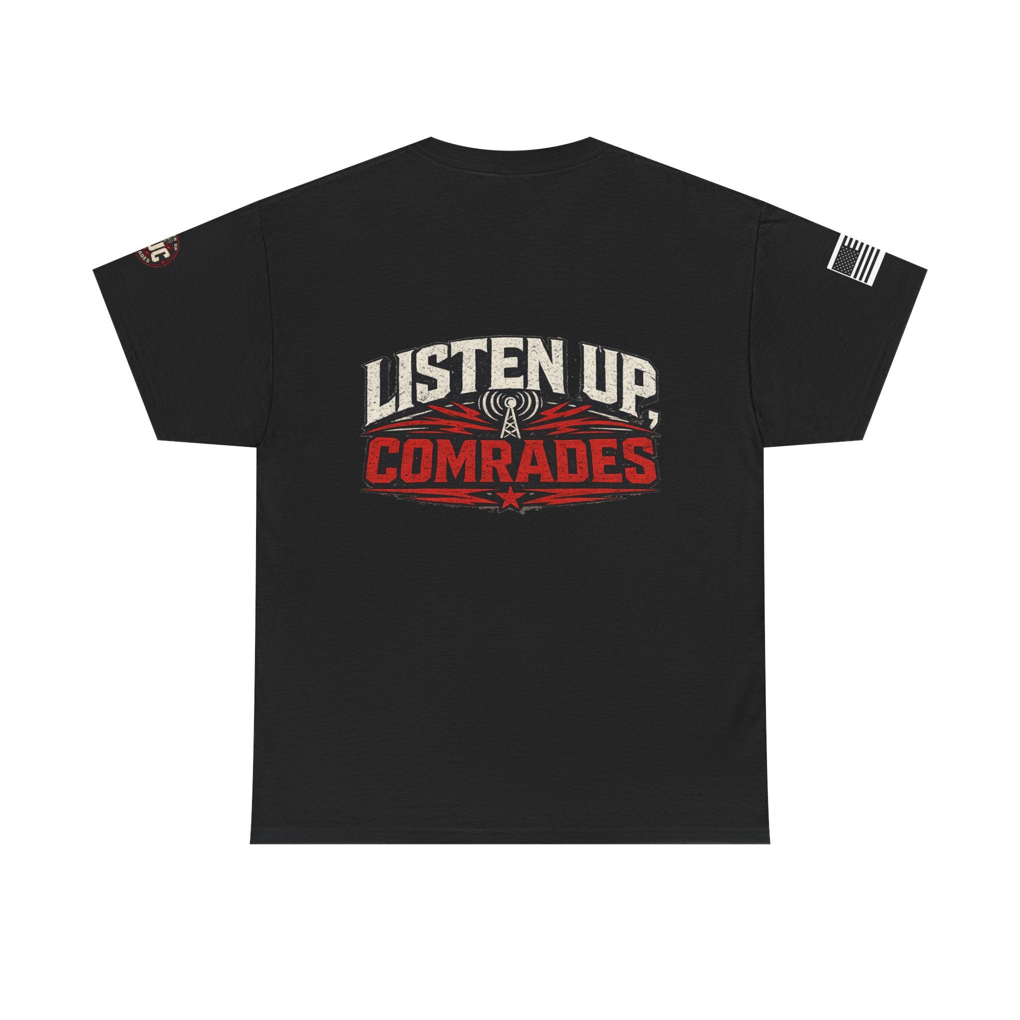Listen Up Comrades T-Shirt
