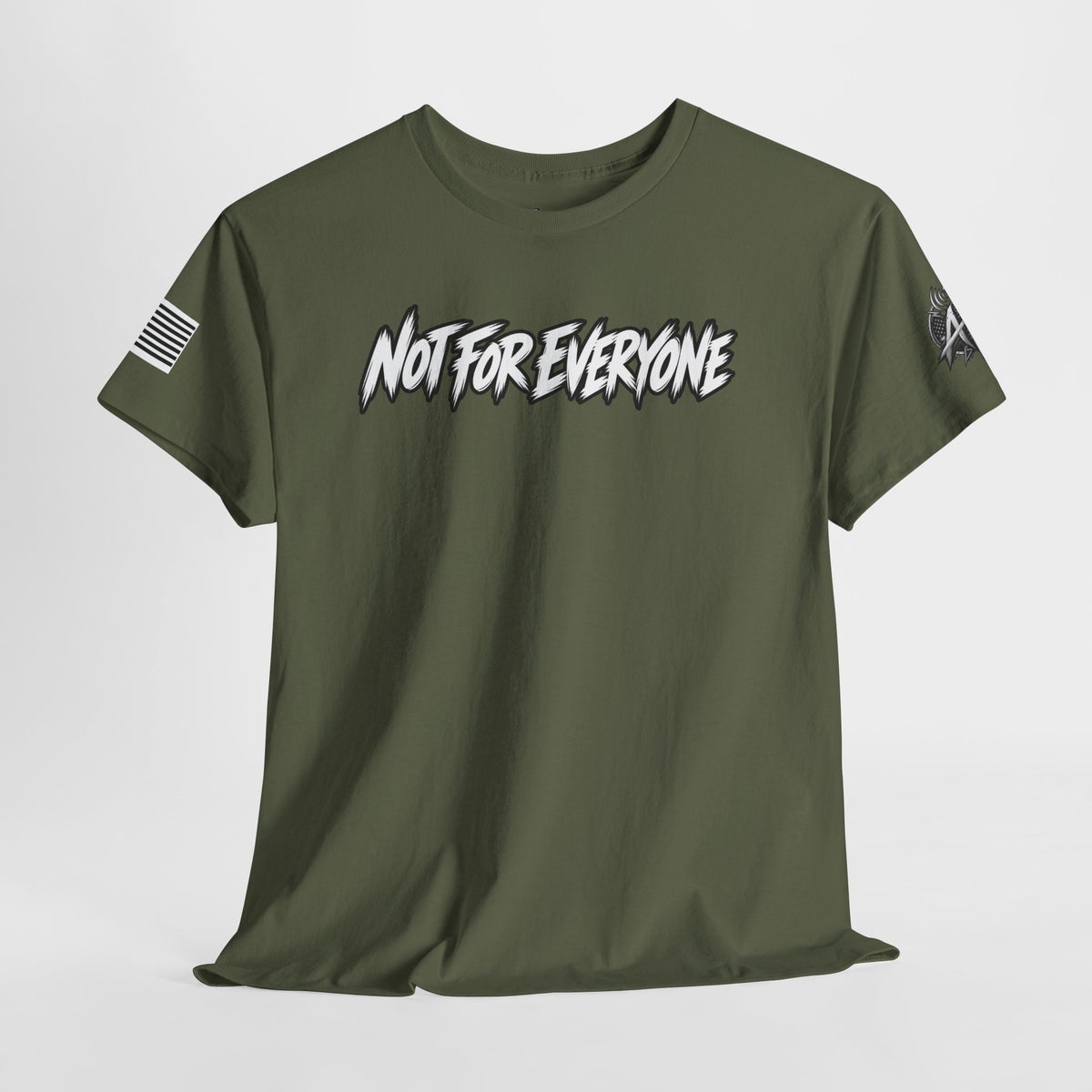Not For Everyone T-Shirt