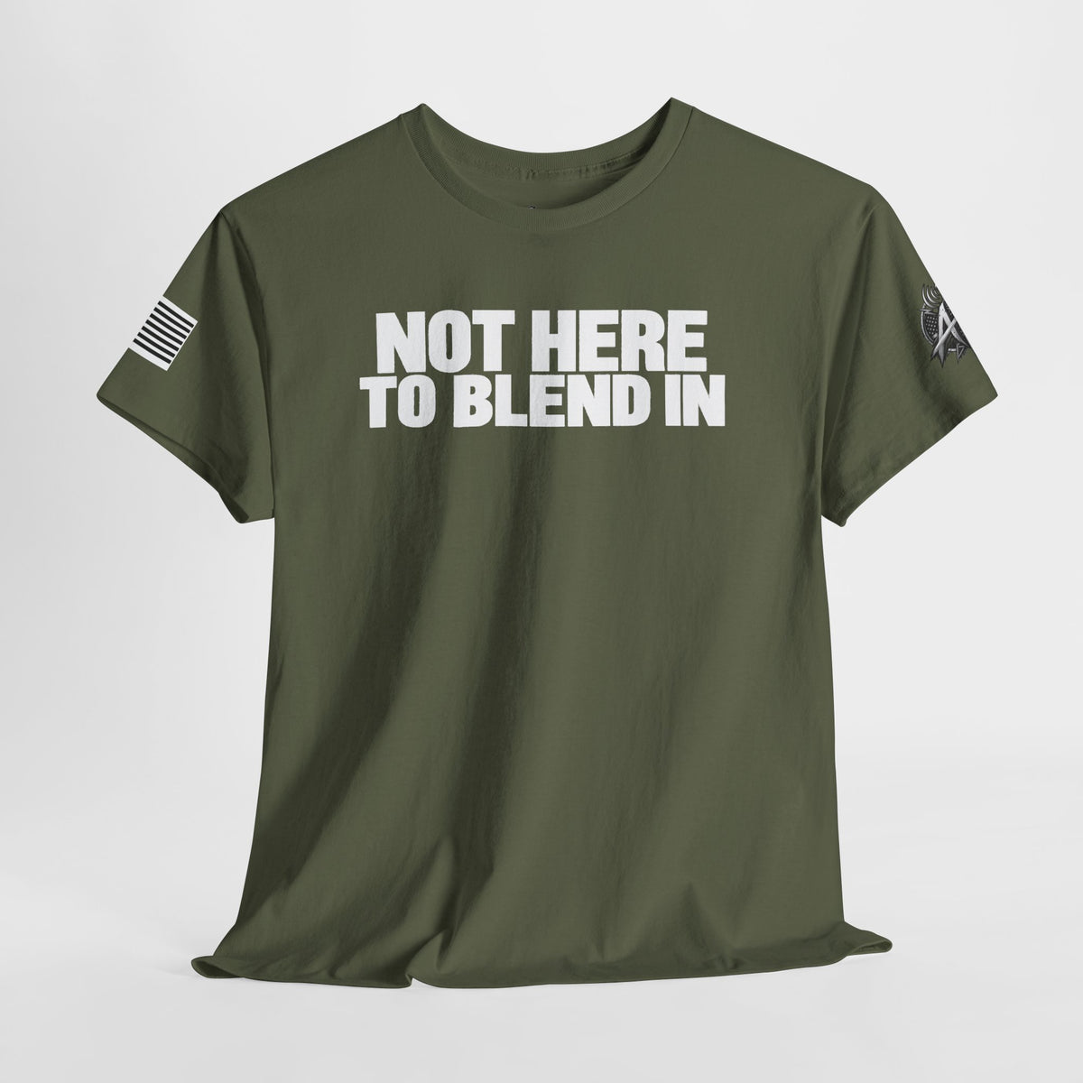 Not Here to Blend In T-Shirt