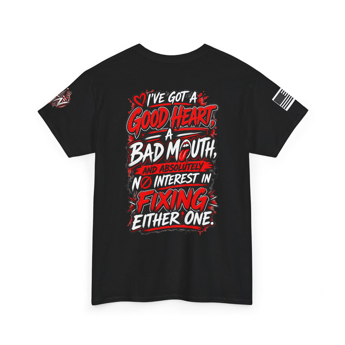 "I've Got a Good Heart, a Bad Mouth" Bold Statement T-Shirt