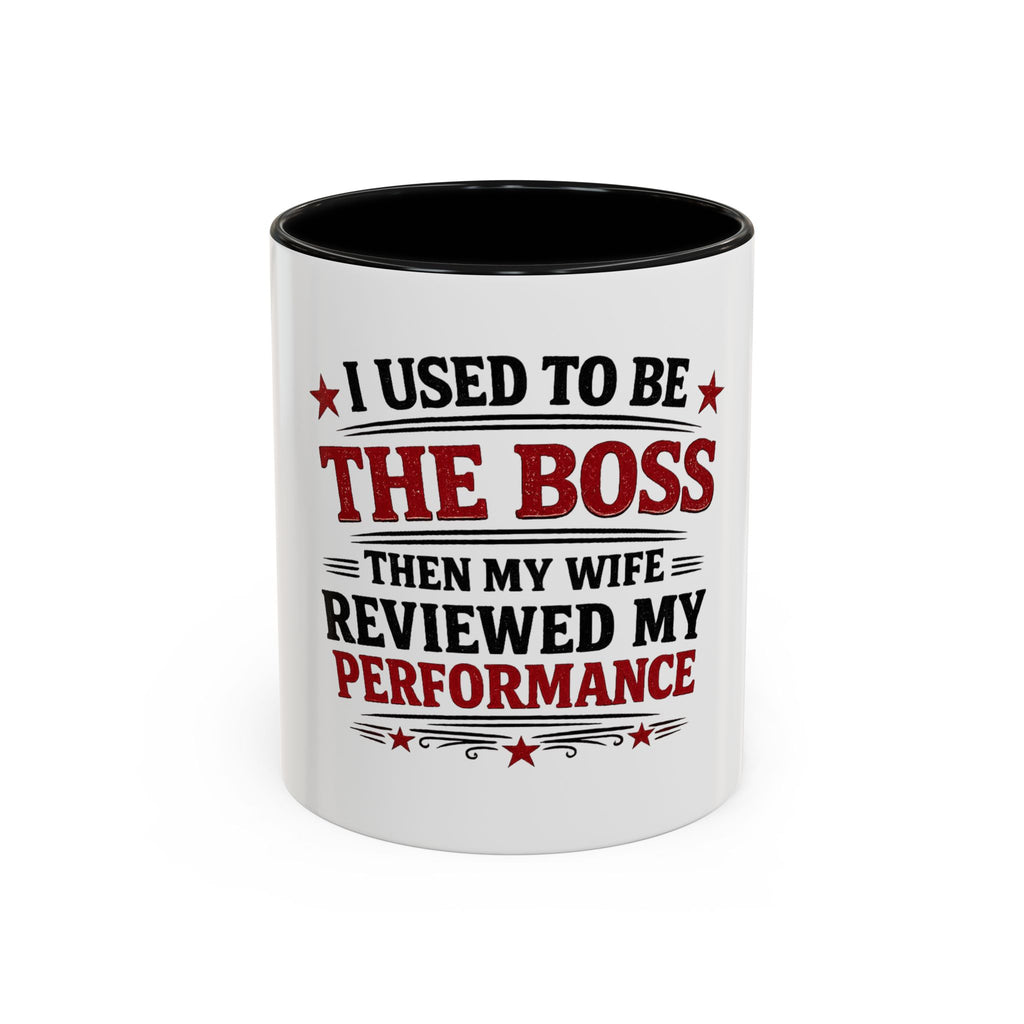 'I Used to Be The Boss' Coffee Mug