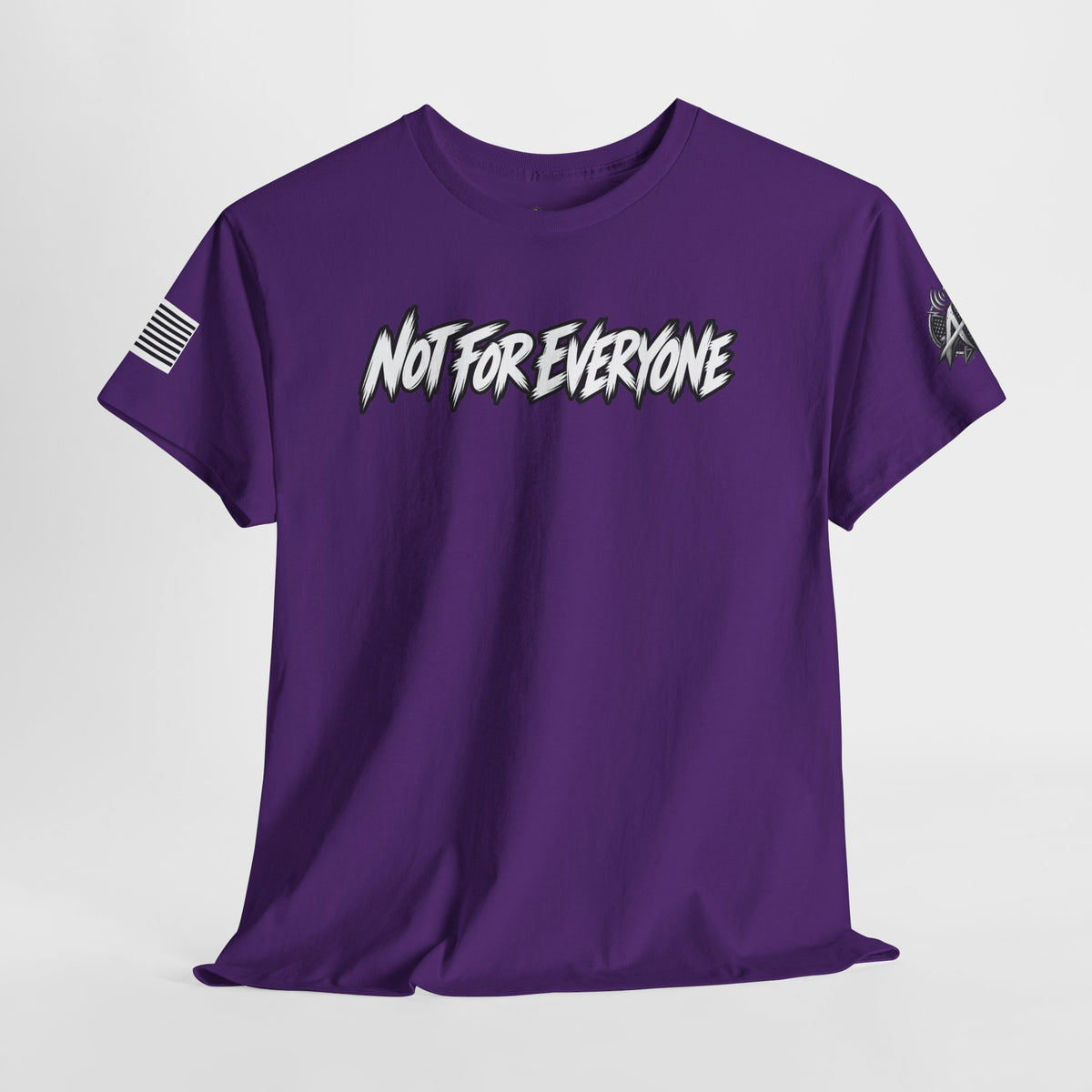 Not For Everyone T-Shirt