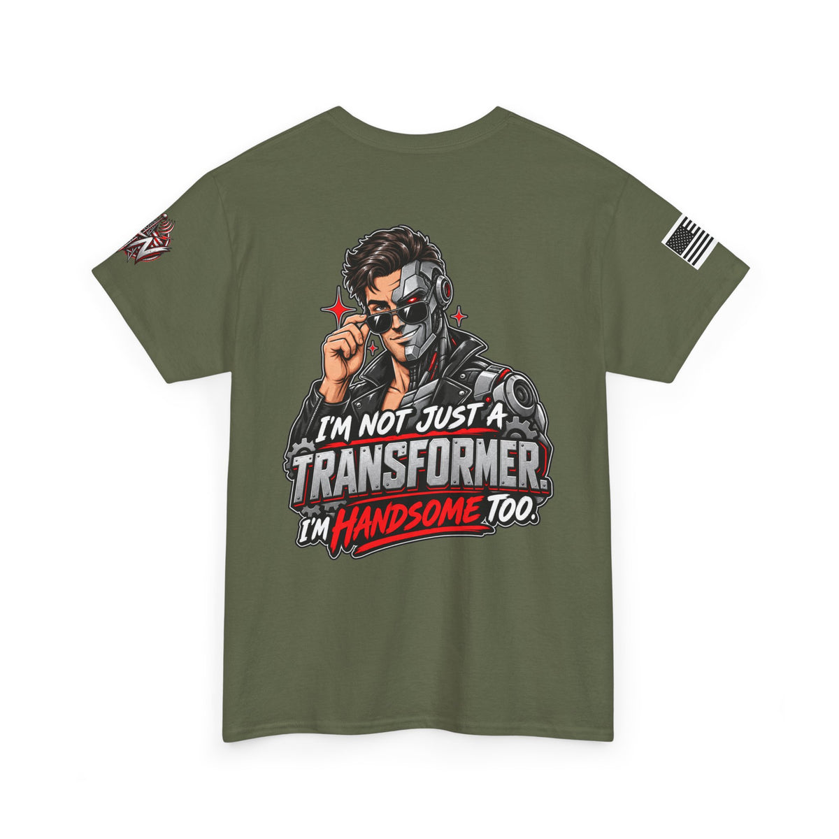 "I'm Not Just a Transformer, I'm Handsome Too" T-Shirt