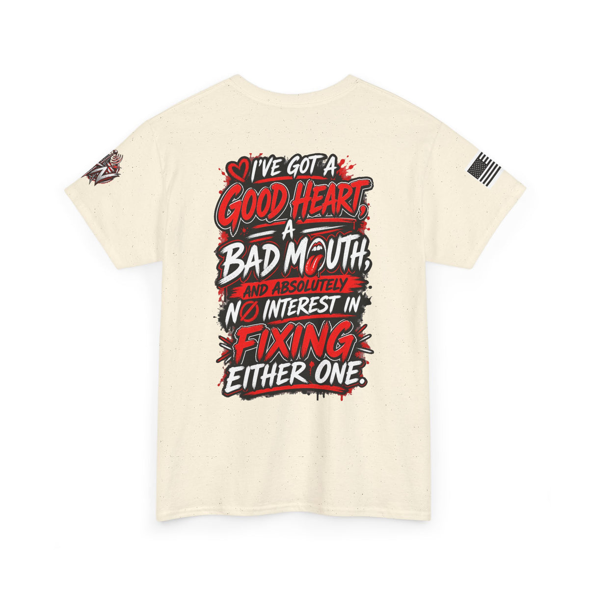 "I've Got a Good Heart, a Bad Mouth" Bold Statement T-Shirt
