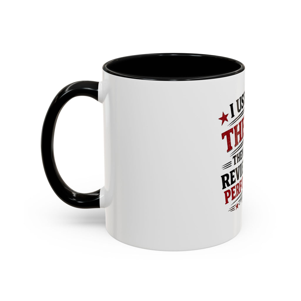 'I Used to Be The Boss' Coffee Mug