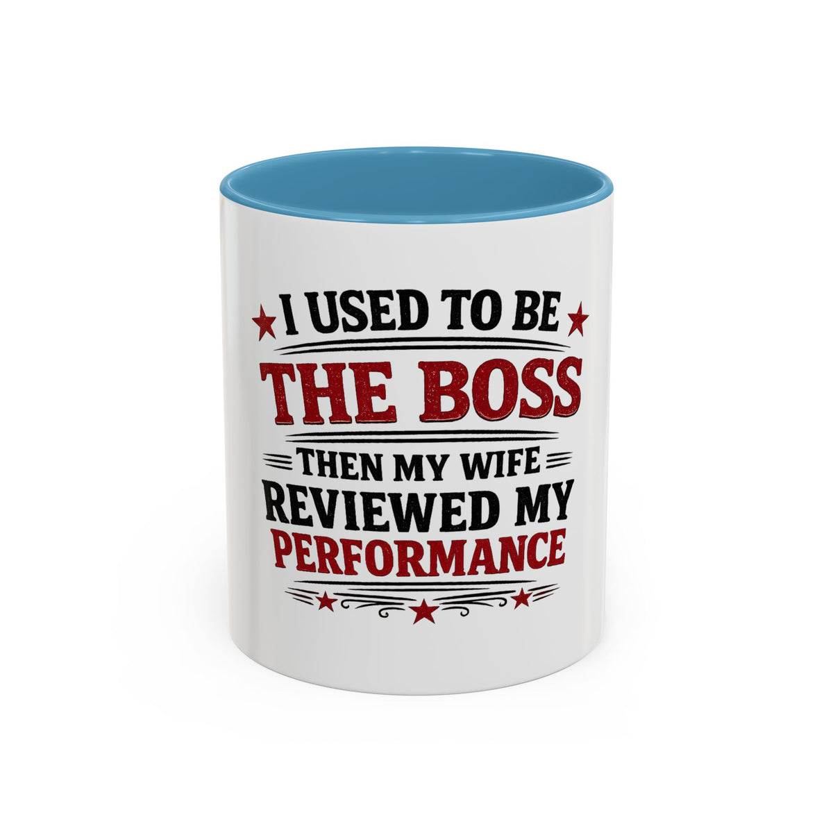 'I Used to Be The Boss' Coffee Mug