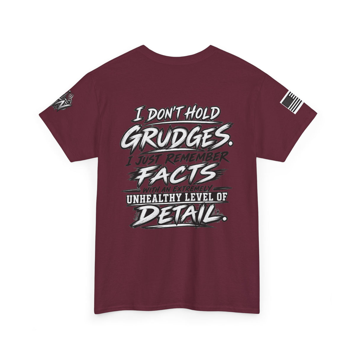 "I Don’t Hold Grudges, I Just Remember Facts" T-Shirt
