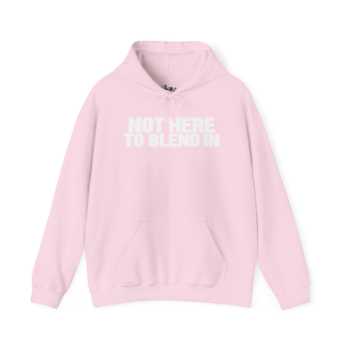 Not Here to Blend In Hoodie