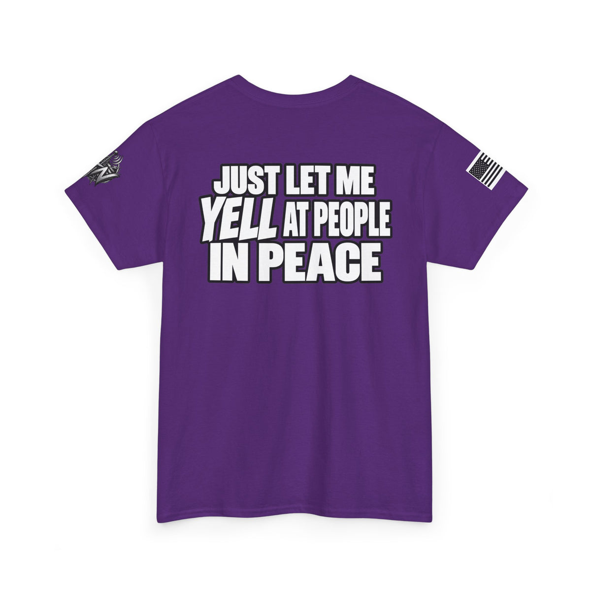 "Just Let Me Yell at People in Peace" T-Shirt