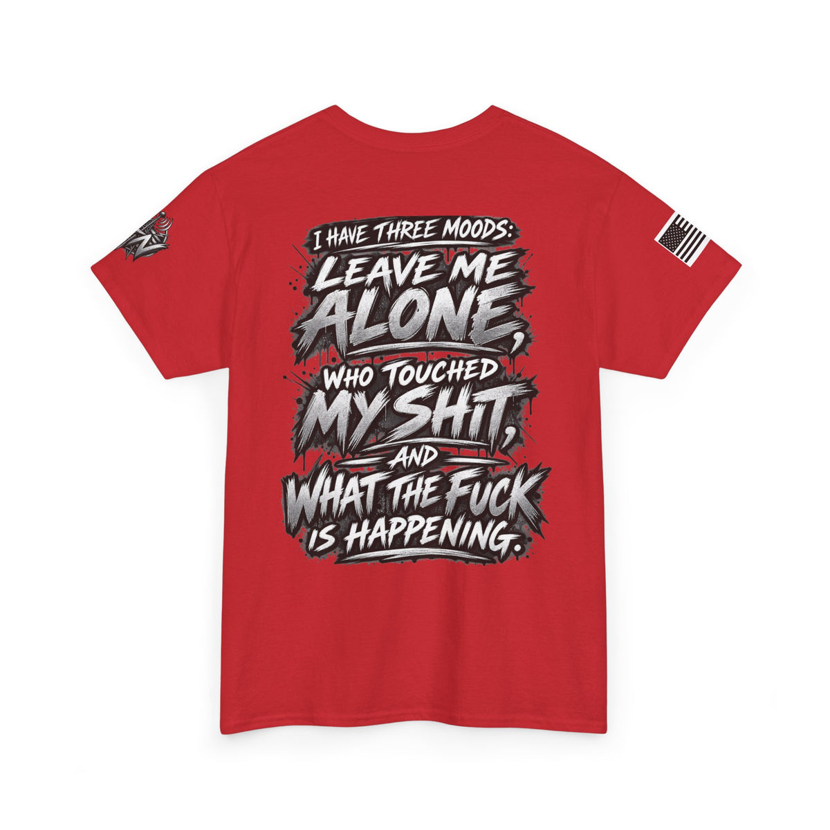 "I Have Three Moods: Leave Me Alone" T-Shirt