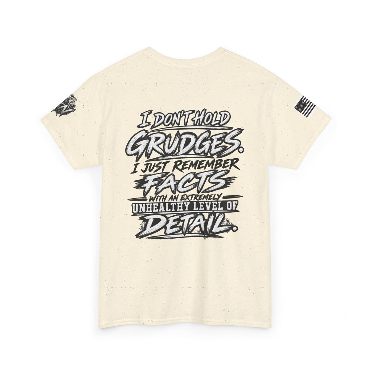 "I Don’t Hold Grudges, I Just Remember Facts" T-Shirt