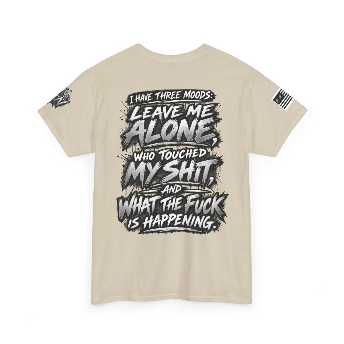 "I Have Three Moods: Leave Me Alone" T-Shirt
