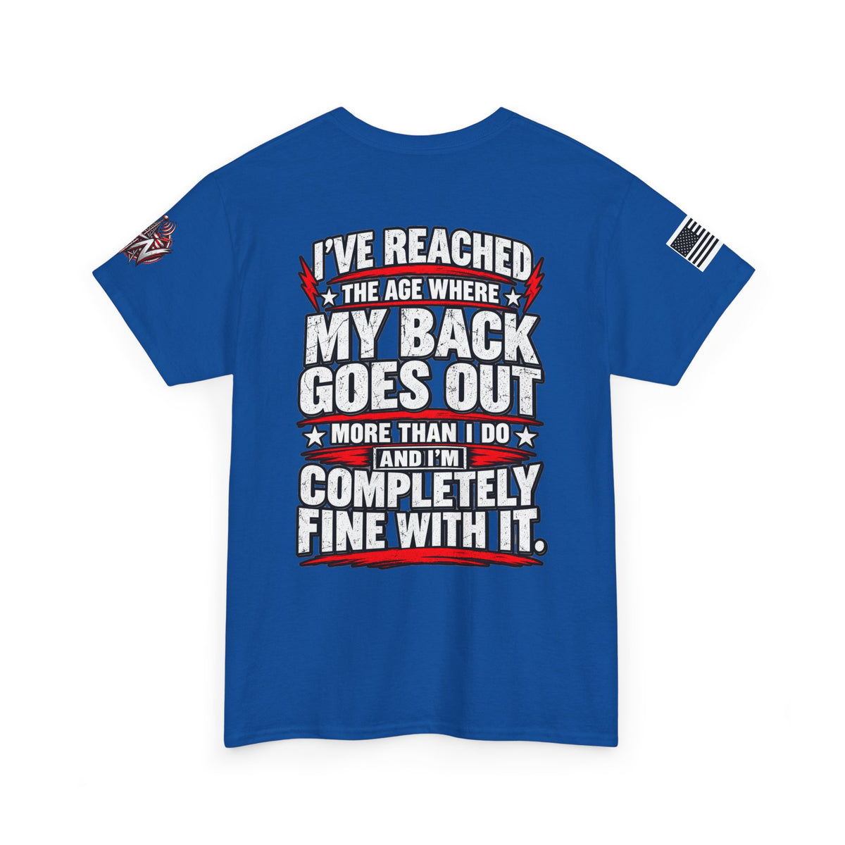 “My Back Goes Out More Than I Do” T-Shirt