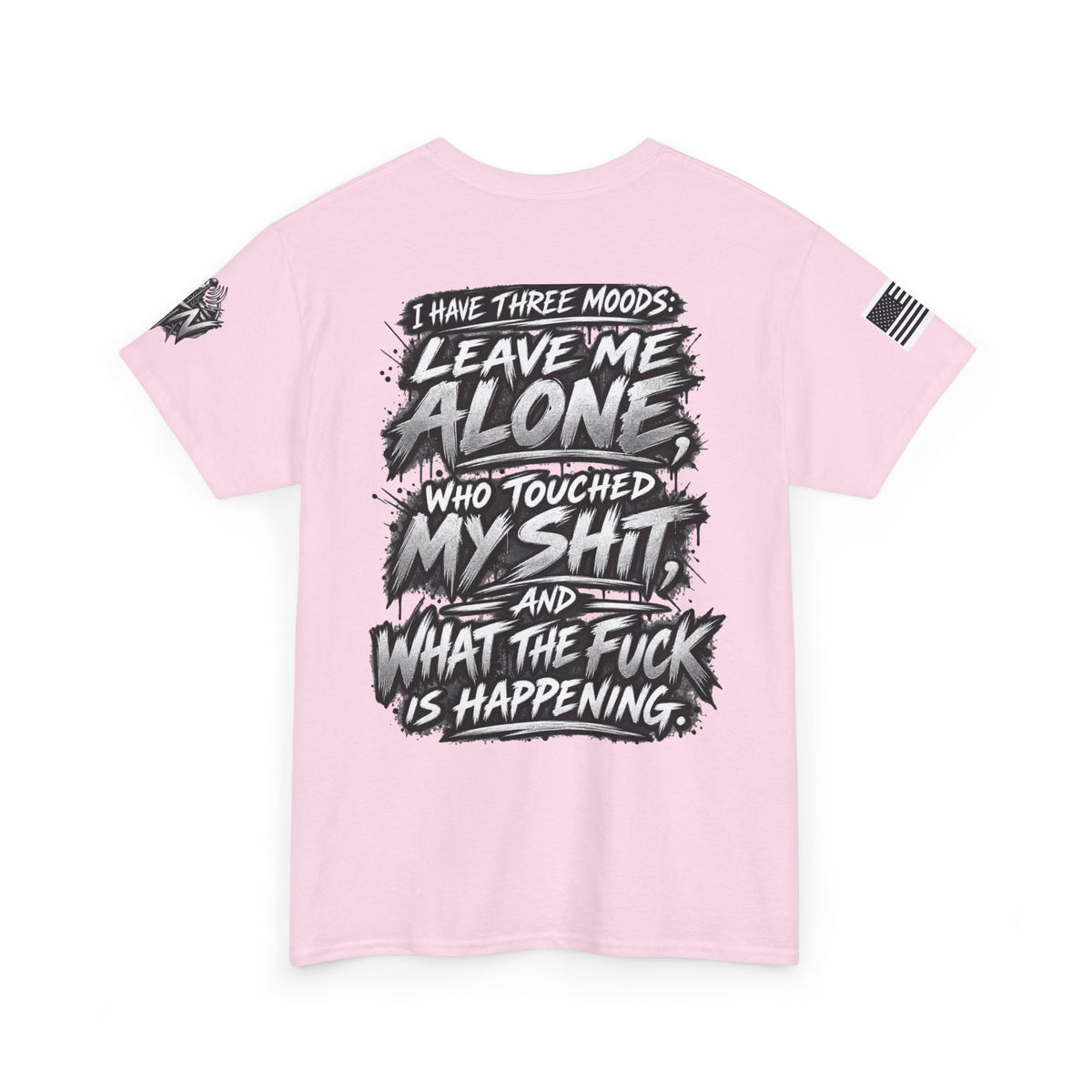 "I Have Three Moods: Leave Me Alone" T-Shirt